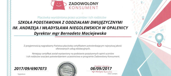 Certyfikat ZADOWOLONY KONSUMENT dla naszej szkoły Certyfikat ZADOWOLONY KONSUMENT dla naszej szkoły