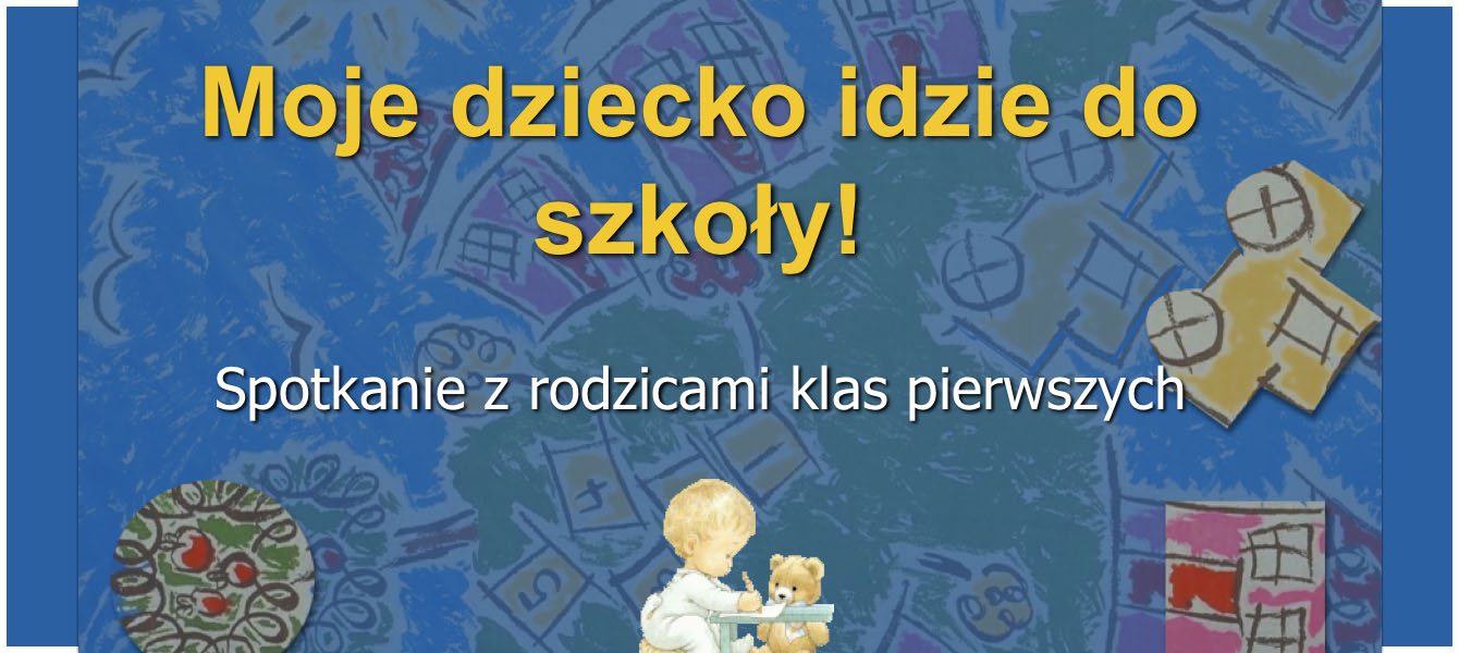 Wyprawka ucznia klasy I – Moje dziecko idzie do szkoły!